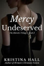 Mercy Undeserved (The Moretti Trilogy, #2)