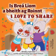 Title: Is Breá Liom a bheith ag Roinnt I Love to Share (Irish English Bilingual Collection), Author: Shelley Admont