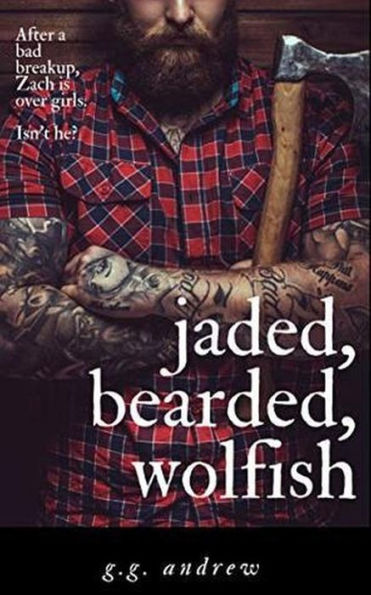Jaded, Bearded, Wolfish: A Halloween Romance (Crazy, Sexy, Ghoulish, #3)