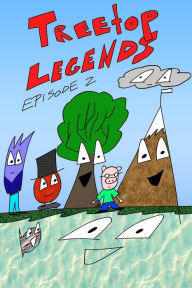 Title: Treetop Legends, Author: Nathan D. Pizano