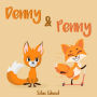 Denny and Penny (Denny and Penny Fun Rhyming Picture Books)