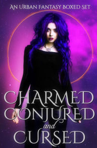 Title: Charmed, Conjured, & Cursed, Author: Lily Luchesi
