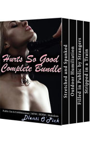 Title: Hurts So Good Complete Bundle, Author: Dlenti O'Pick