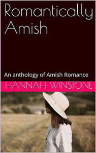 Title: Romantically Amish, Author: Hannah Winstone