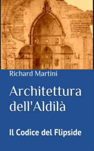 Title: Architettura dell'Aldilà, Author: Richard Martini