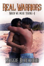 Real Warriors (When We Were Young, #4)