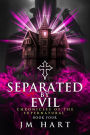 Separated By Evil (Chronicles of the Supernatural, #4)