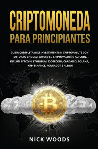 Title: Criptomoneda para Principiantes, Author: Nick Woods