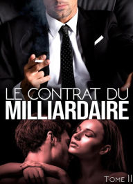 Title: Le Contrat Du Milliardaire - Tome 2, Author: Analia Noir