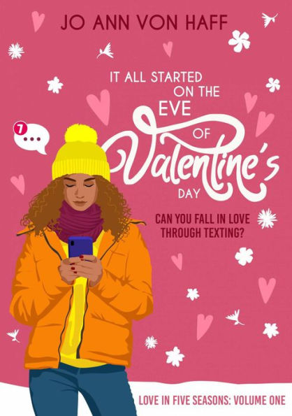 It All Started on the Eve of Valentine's Day (Love in five seasons, #1)