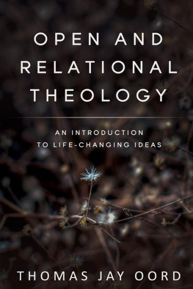 Open and Relational Theology