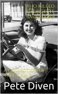 Title: Who Killed Georgette Bauerdorf?, Author: Pete Diven