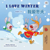 Title: I Love Winter ???? (English Chinese (Mandarin) Bilingual Collection), Author: Shelley Admont