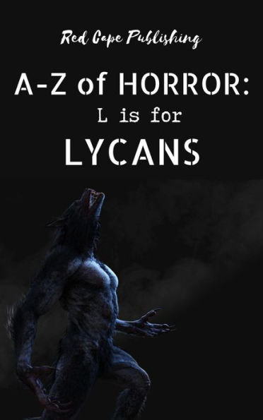 L is for Lycans (A-Z of Horror, #12)