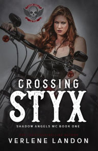 Title: Crossing Styx (Shadow Angels MC), Author: Verlene Landon