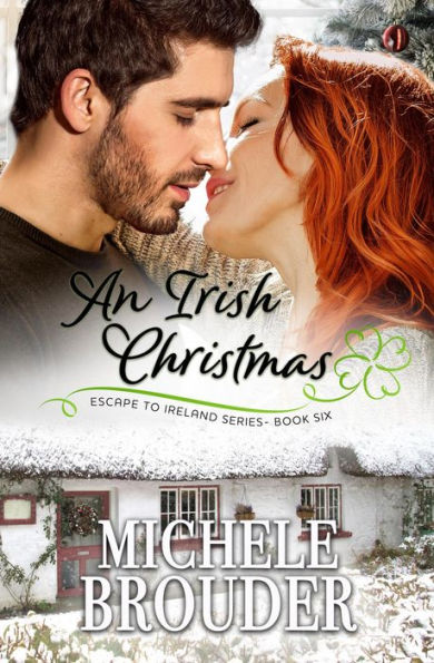 An Irish Christmas (Escape to Ireland, #6)