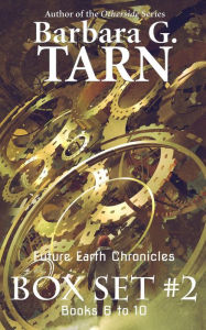 Title: Future Earth Chronicles Box Set #2, Author: Barbara G.Tarn