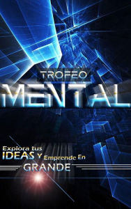 Title: Trofeo Mental, Author: Juan Daniel