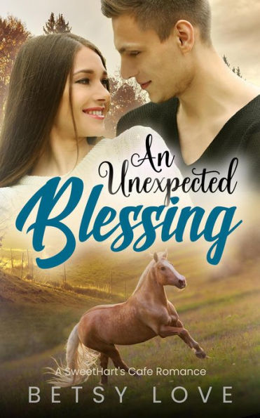 An Unexpected Blessing (SweetHart's Cafe Romance, #1)