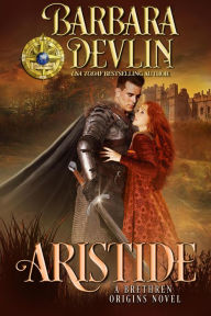 Title: Aristide (Brethren Origins, #3), Author: Barbara Devlin