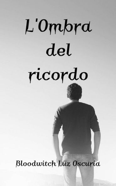 L'Ombra del ricordo