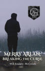 Merry Arlan: Breaking The Curse (Guardian Cadet Series, #1)