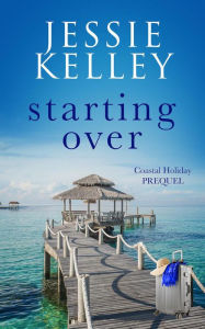 Title: Starting Over Prequel, Author: Jessie Kelley