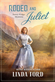 Title: Rodeo and Juliet, Author: Linda Ford