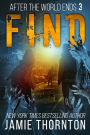 After The World Ends: Find (Book 3)