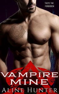 Title: Vampire Mine (Alpha and Omega, #3), Author: Aline Hunter