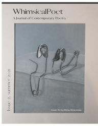 Title: WhimsicalPoet: A Journal of Contemporary Poetry, Issue 3, Author: Sara Altman