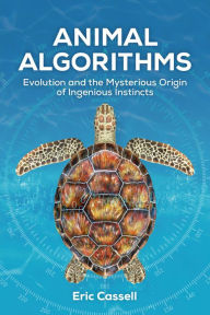 Title: Animal Algorithms, Author: Eric Cassell