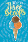 Three Scoops: Stories by David Hill