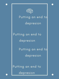 Title: Putting an end to depresion, Author: Nick Meyer