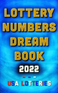 Title: Lottery Numbers Dream Book - 2022, Author: Dr Golder