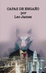 Title: Capas de engaño, Author: Leo James