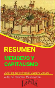 Title: Resumen de Medioevo y Capitalismo (RESÚMENES UNIVERSITARIOS), Author: MAURICIO ENRIQUE FAU