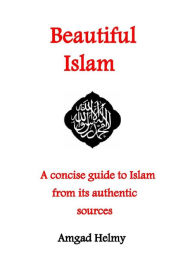 Title: Beautiful Islam, Author: Amgad Helmy