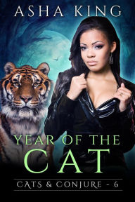 Title: Year of the Cat (Cats & Conjure, #6), Author: Asha King
