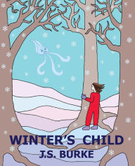 Title: Winter's Child, Author: J. S. Burke