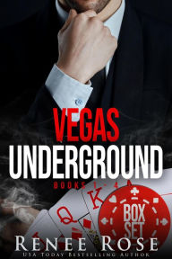Title: Vegas Underground Collection, Books 1-4, Author: Renee Rose