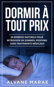Title: Dormir à tout prix, Author: Alvane MARAE