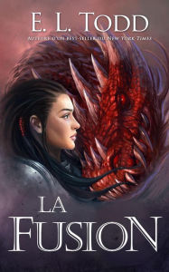 Title: La fusion (Fuse (French), #1), Author: E. L. Todd