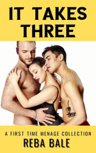 Title: It Takes Three, Author: Reba Bale