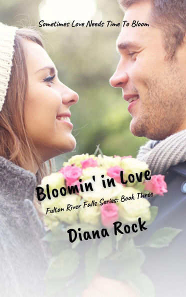 Bloomin' In Love (Fulton River Falls, #3)