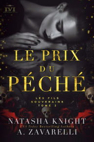 Title: Le Prix du péché : Les Fils Souverains (La Trilogie du Milieu, #2), Author: Natasha Knight