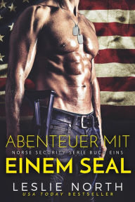 Title: Abenteuer mit einem SEAL (Norse Security Serie, #1), Author: Leslie North