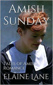 Title: Amish Sunday, Author: Elaine Lane