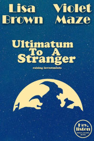 Title: Ultimatum To A Stranger (Hey, listen), Author: Lisa Brown