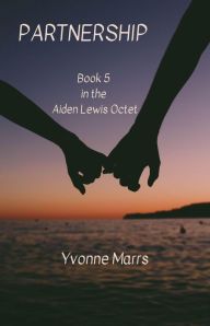 Title: Aiden Lewis Octet Book 5 - Partnership, Author: Yvonne Marrs